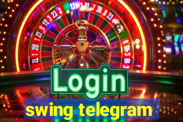 swing telegram